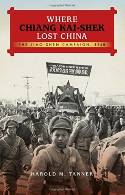 Where Chiang Kai-Shek Lost China book cover